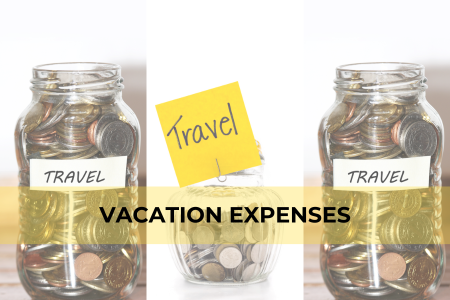 VACATION EXPENSES